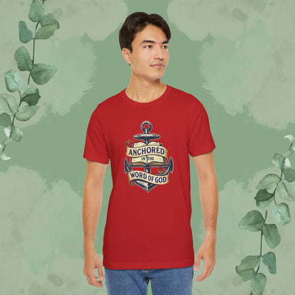 Anchored in the Word of God Christian T-Shirt – Unisex Faith-Based Tee
