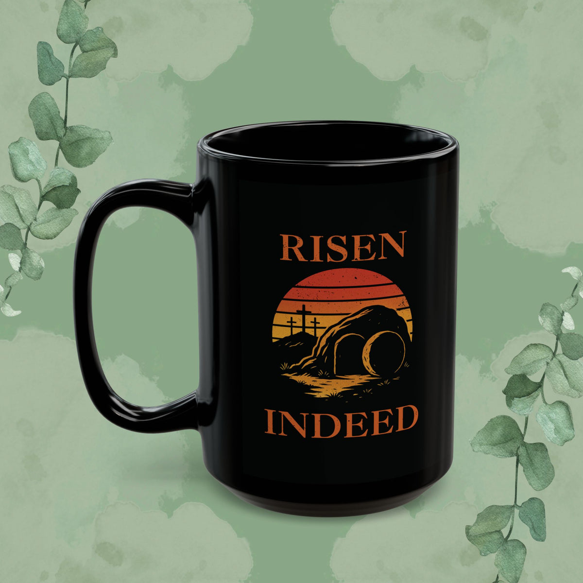 "Risen Indeed" Resurrection Sunrise Mug – Christian Coffee Cup