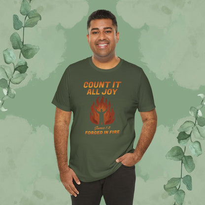 Count It All Joy – Forged in Fire Christian T-Shirt