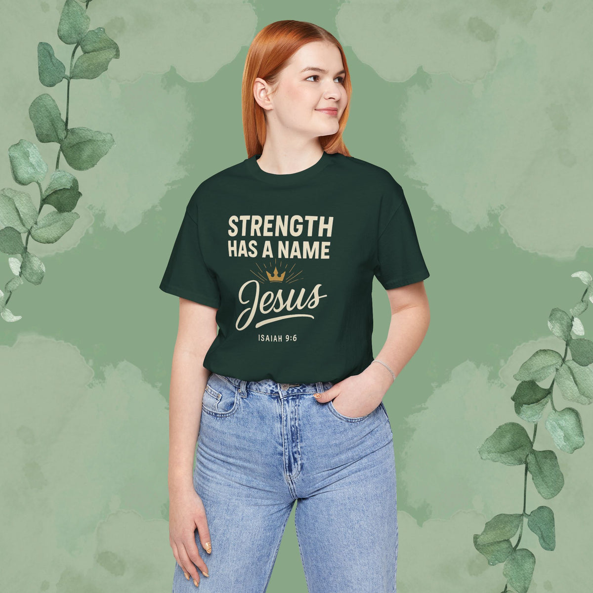 Strength Has a Name – Jesus | T-Shirt