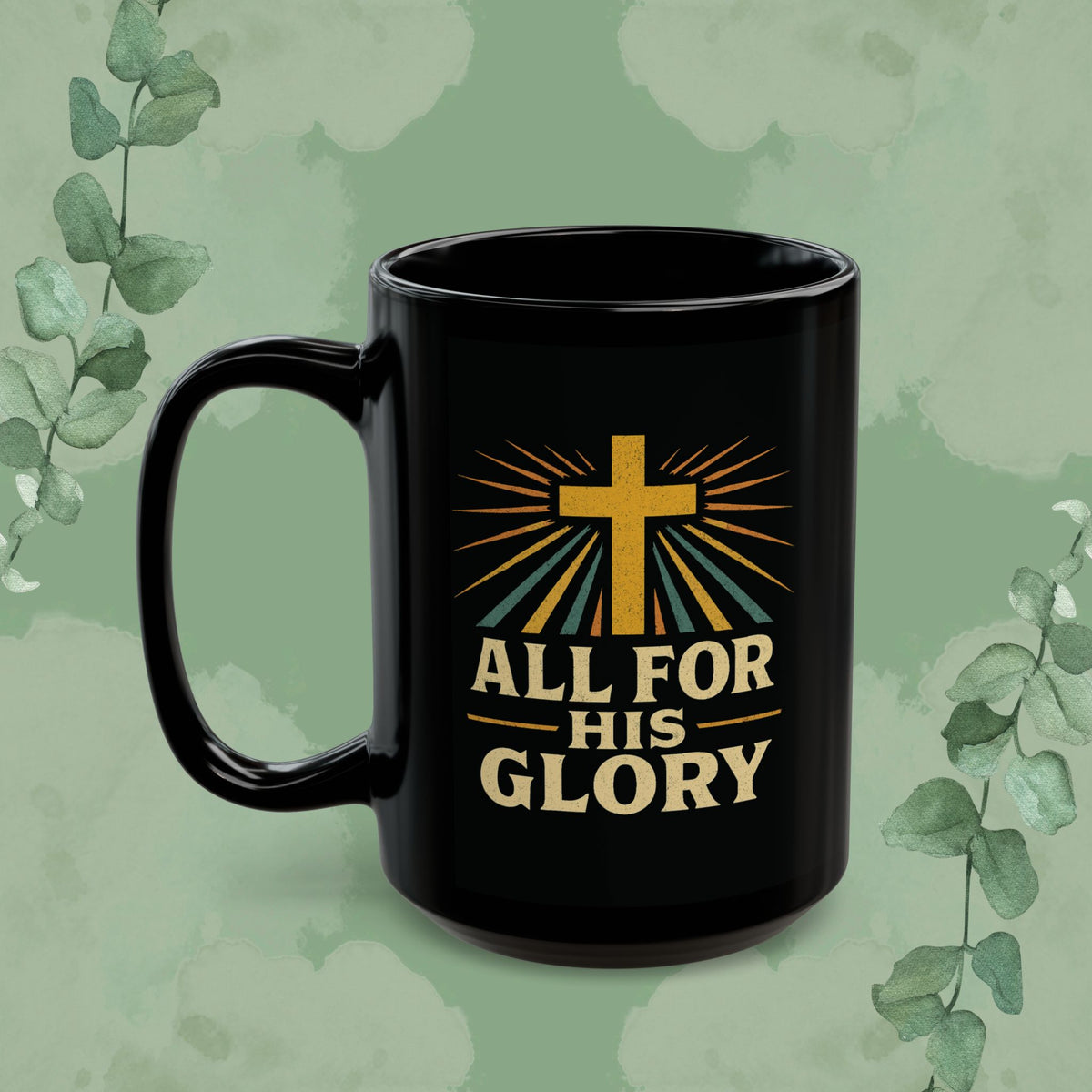 All For His Glory Christian Mug