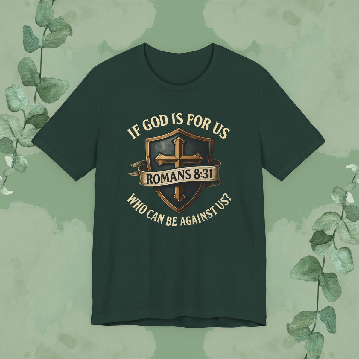 If God Is for Us Romans 8:31 T-Shirt | Christian Faith Tee | True Vine Design