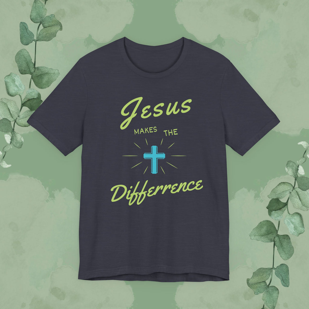 Jesus Makes The Difference – Christian T-Shirt (Unisex Faith-Based Tee)