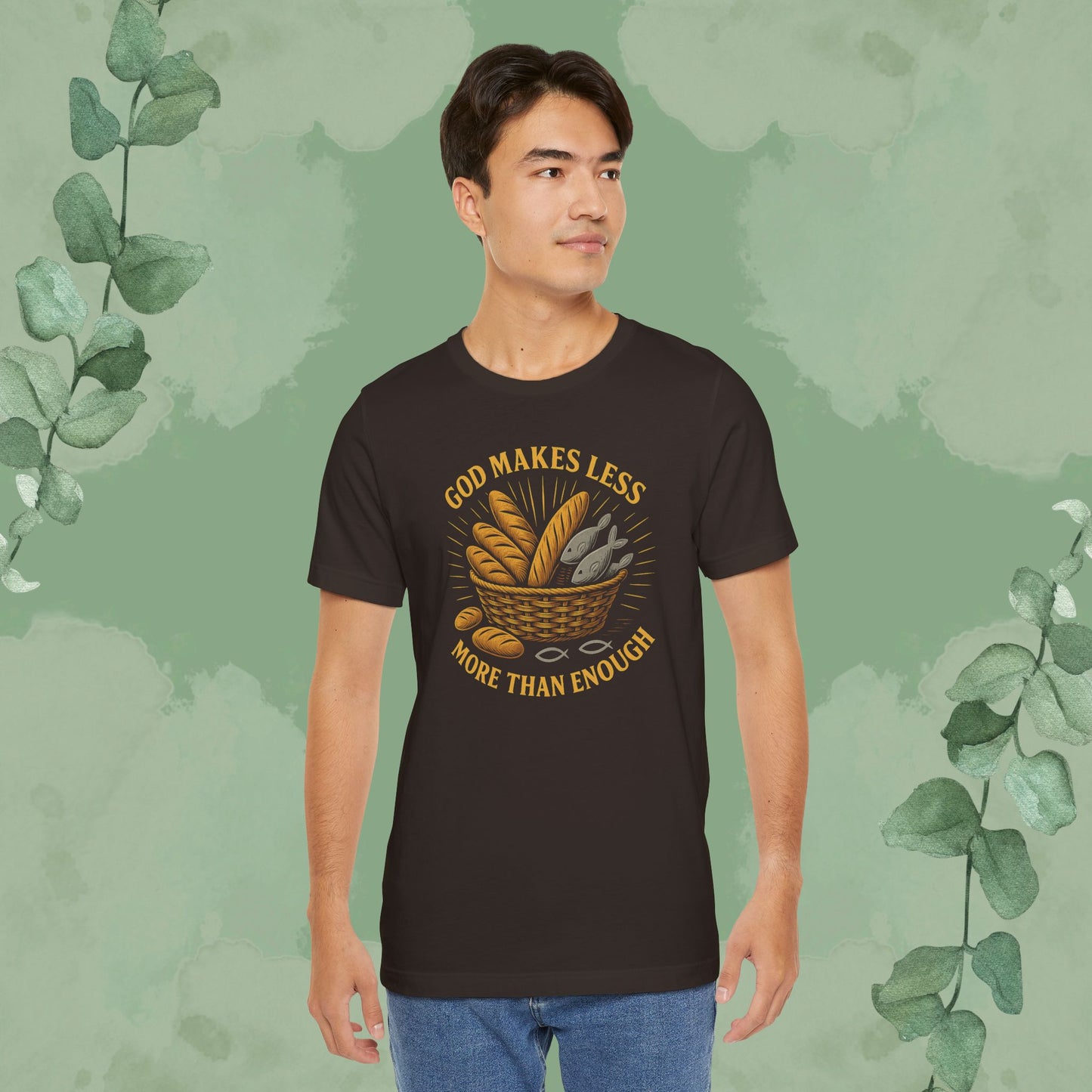 God Makes Less More Than Enough T-Shirt