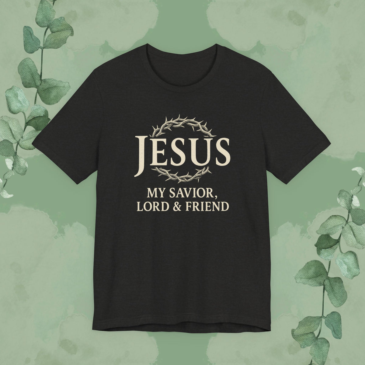 Jesus – My Savior, Lord & Friend Christian T-Shirt