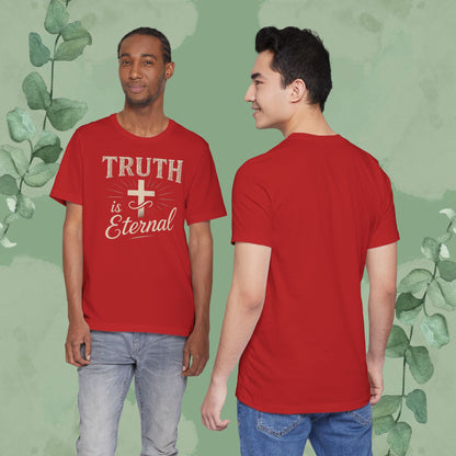 Truth Is Eternal Christian T-Shirt