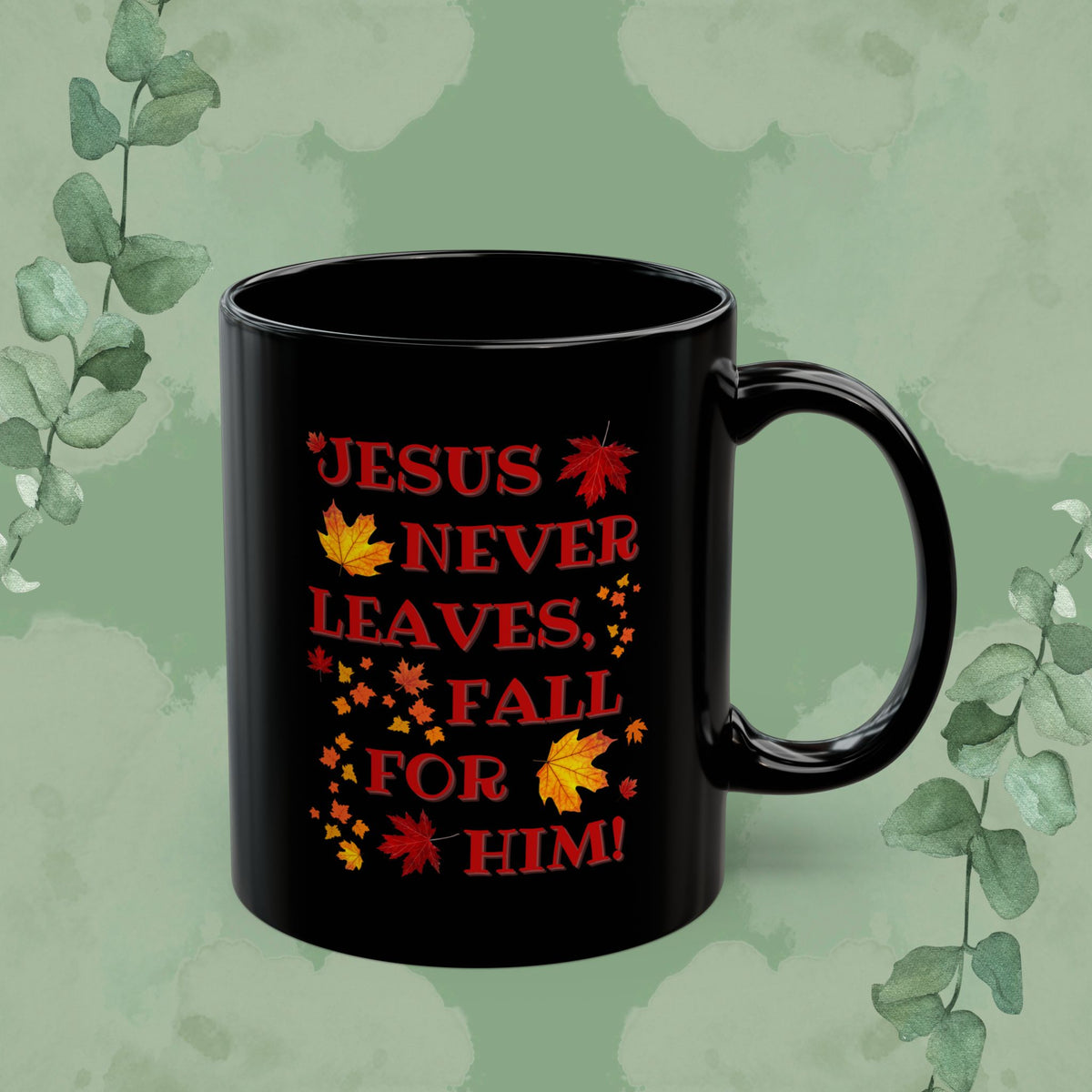 “Jesus Never Leaves, Fall for Him” Black Autumn Mug – Faith-Filled Gift