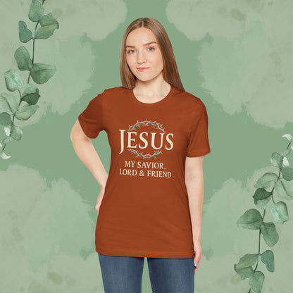 Jesus – My Savior, Lord & Friend Christian T-Shirt