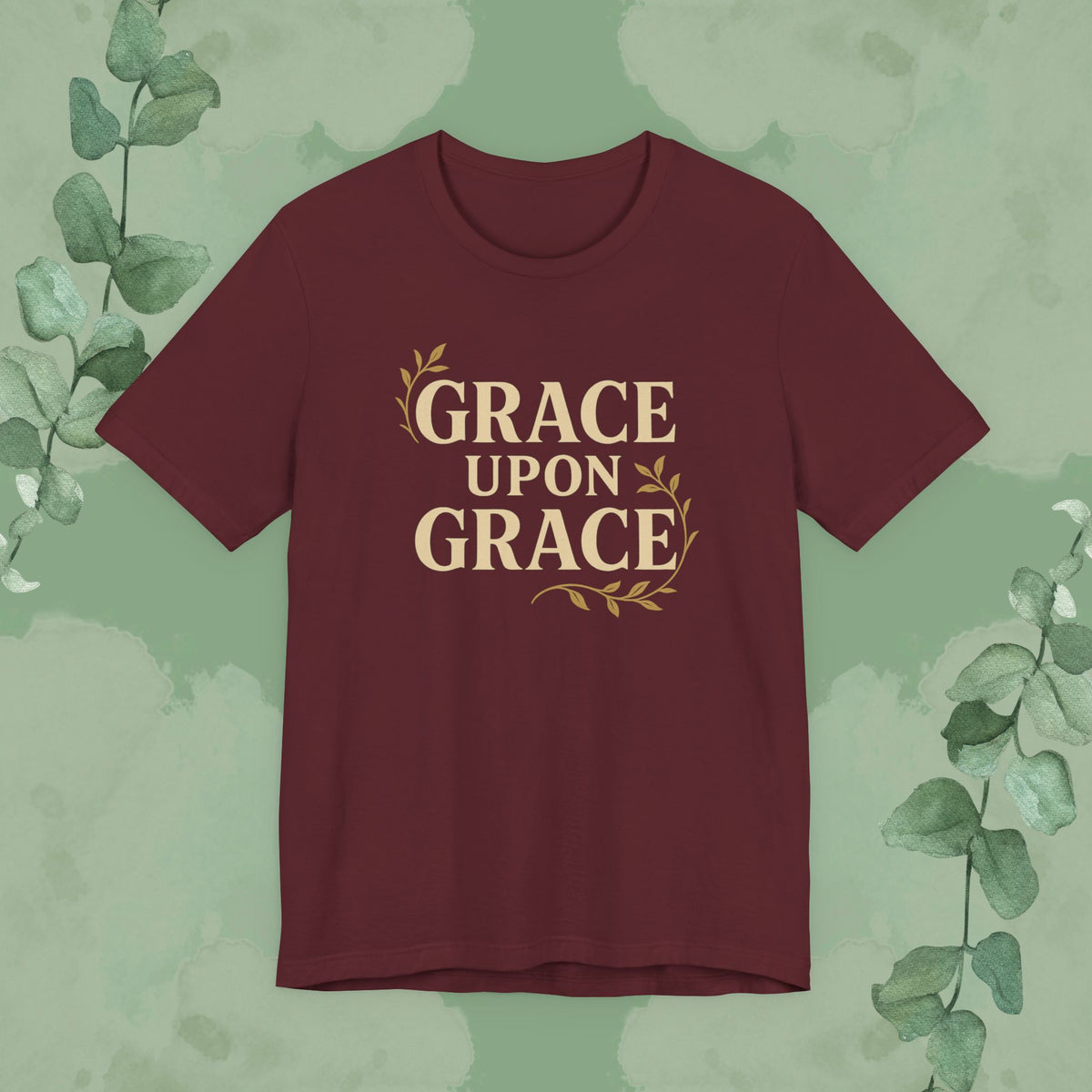 Grace Upon Grace T-Shirt
