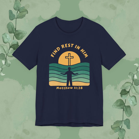 Navy Christian T-shirt with “Find Rest in Him” Matthew 11:28 design