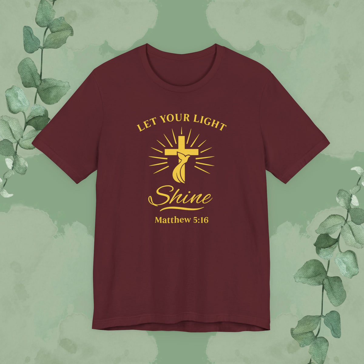 Let Your Light Shine – Matthew 5:16 Christian T-Shirt