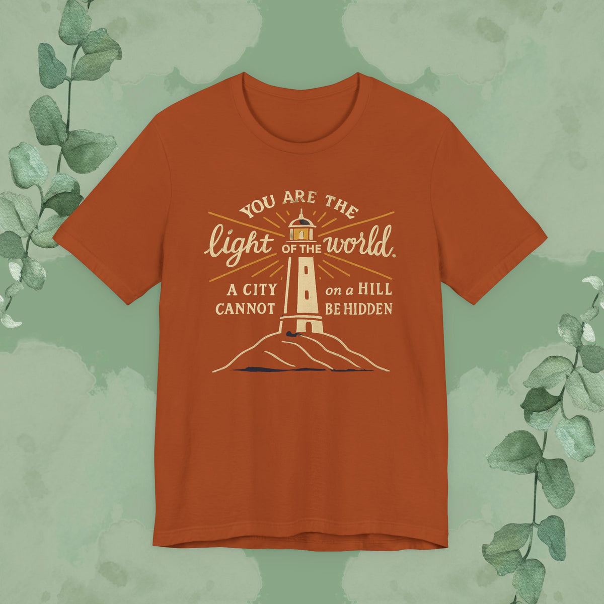 You Are the Light of the World T-Shirt
