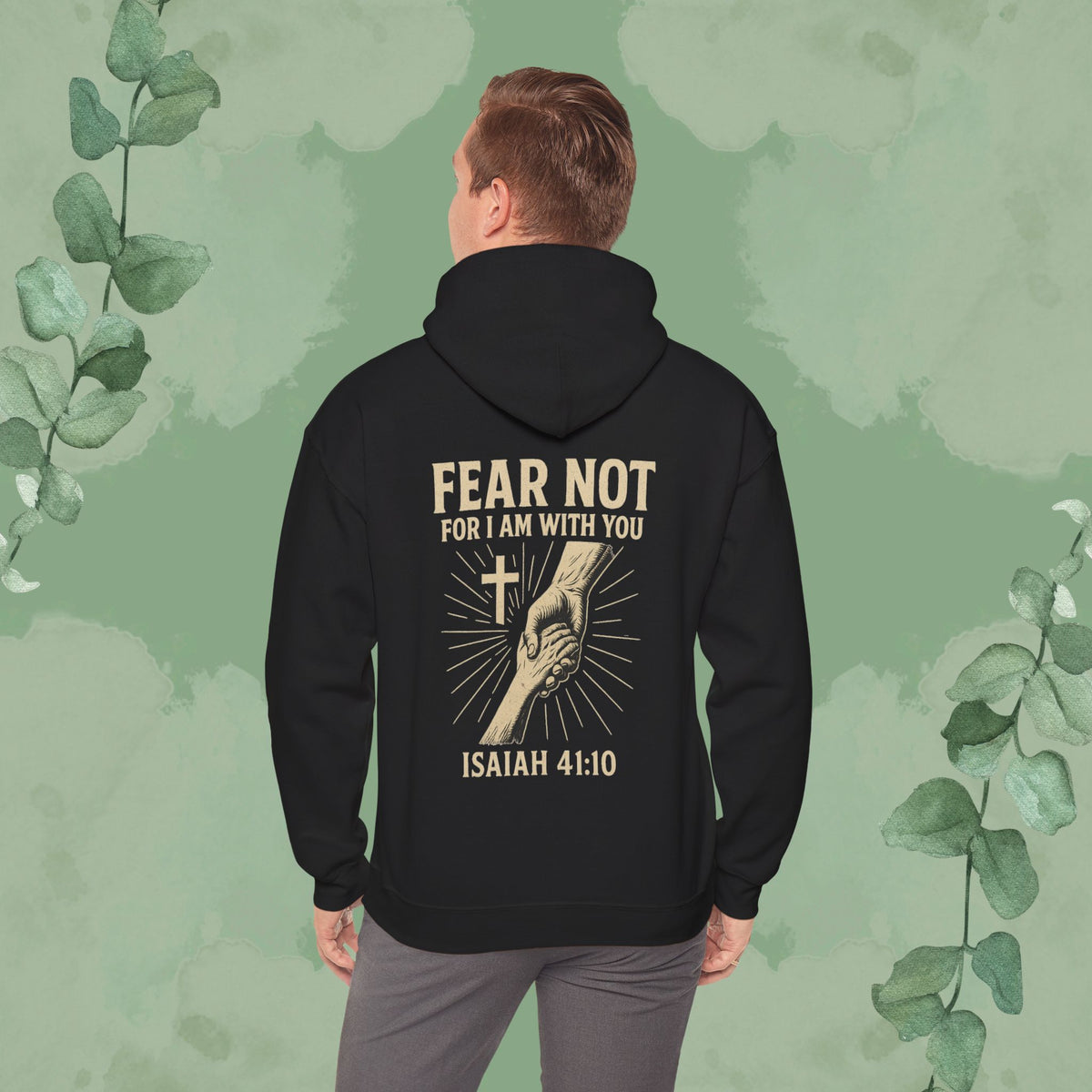 Fear Not – Isaiah 41:10 Hoodie
