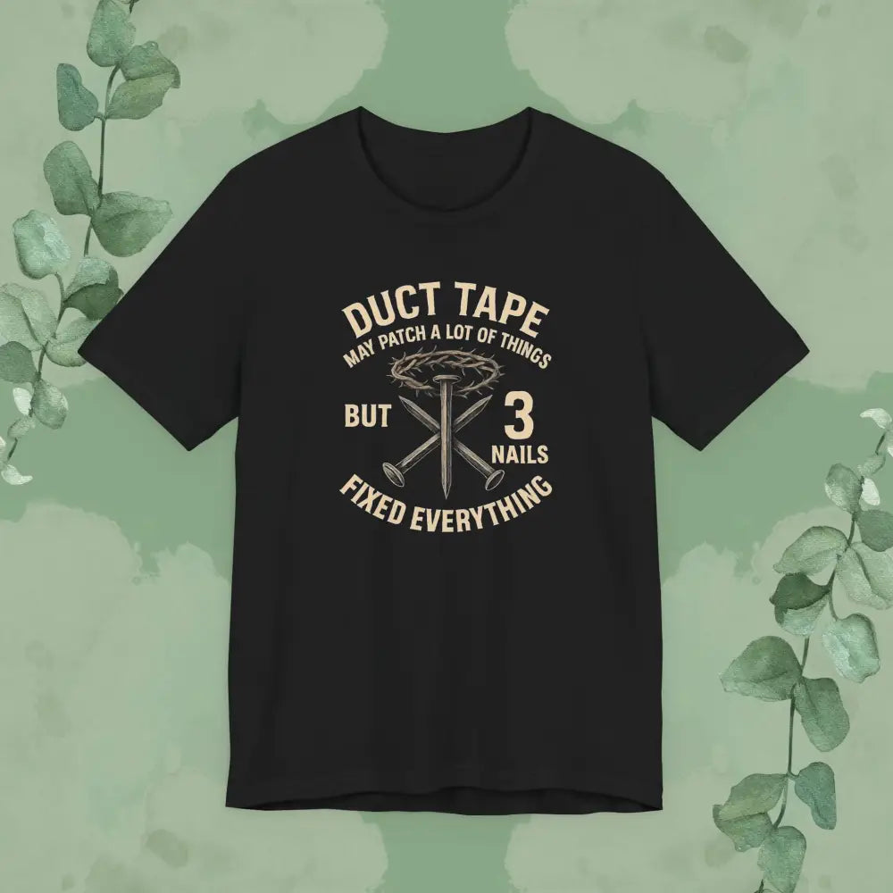 3 Nails Fixed Everything T-Shirt - T-Shirt