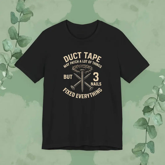 3 Nails Fixed Everything T-Shirt - T-Shirt