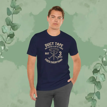 3 Nails Fixed Everything T-Shirt - T-Shirt