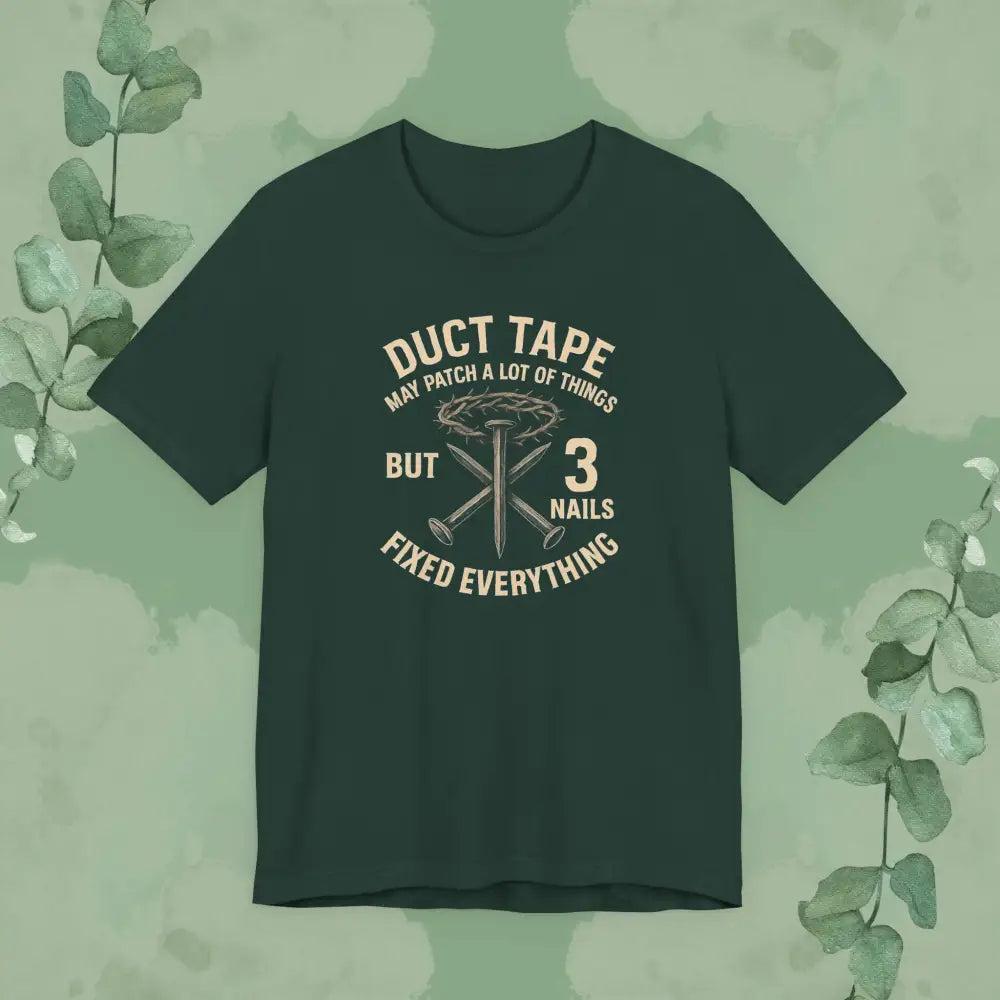 3 Nails Fixed Everything T-Shirt - Forest / S - T-Shirt