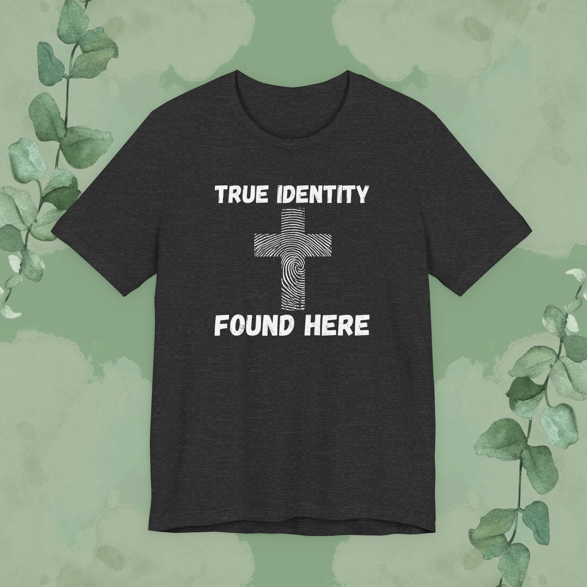 True Identity – Found Here T-Shirt