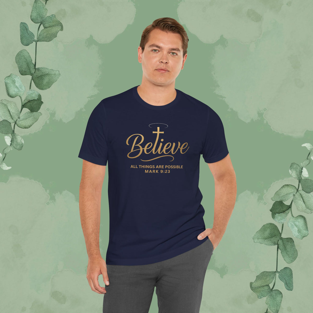 Believe – Mark 9:23 T-Shirt