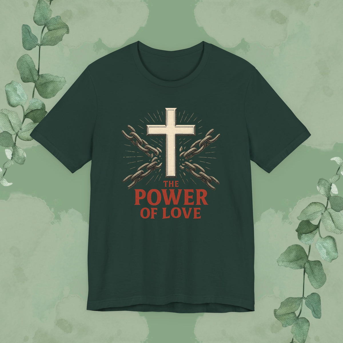 The Power of Love Christian T-Shirt | Cross and Chains Gospel Tee | True Vine Design