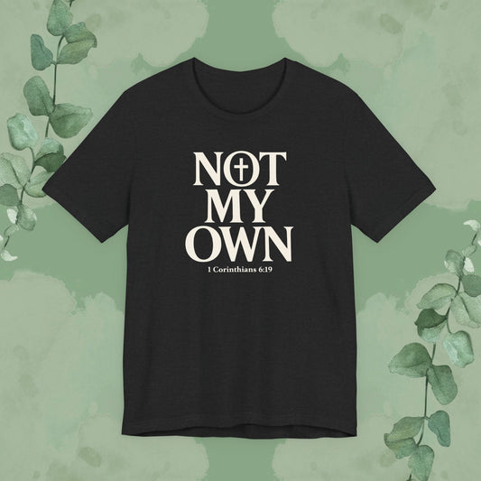 NOT MY OWN T-Shirt