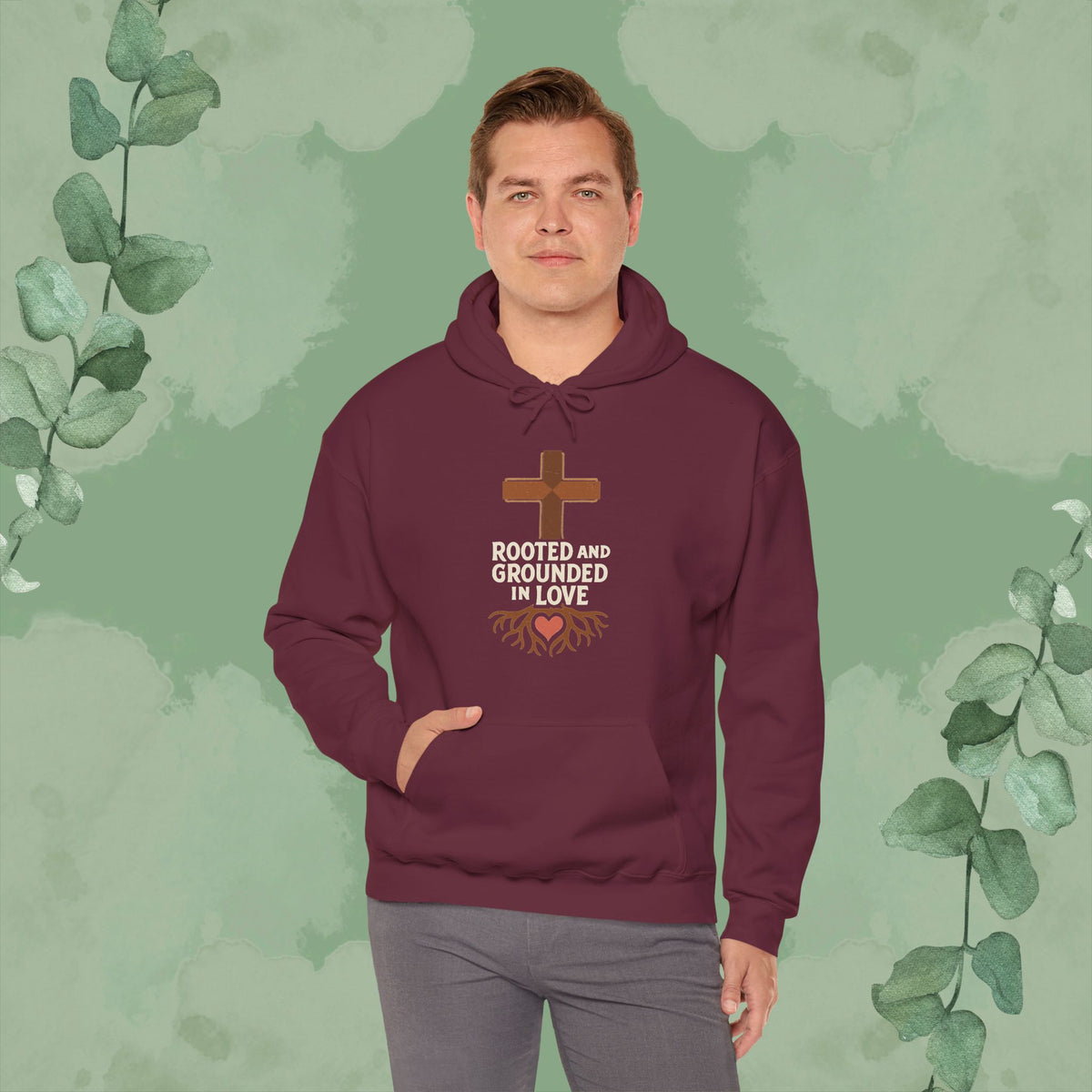 Rooted and Grounded in Love — Hoodie