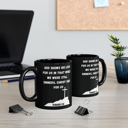 Romans 5:8 – Christ Died for Us Christian Mug (Black Ceramic Scripture Cup)