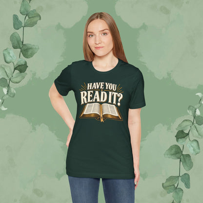 Have You Read It? | Christian Bible Conversation T-Shirt