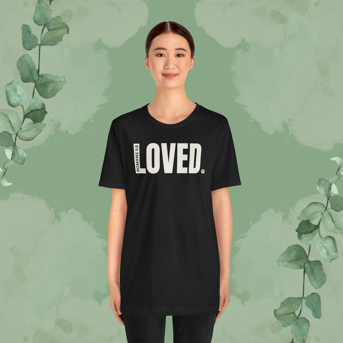 LOVED. – Romans 5:8 T-Shirt