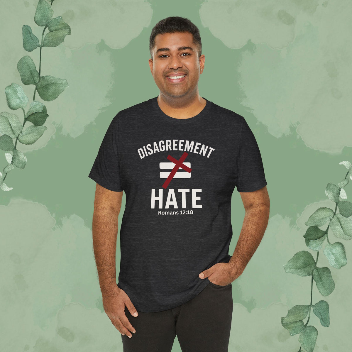 Disagreement ≠ Hate – Romans 12:18 Christian T-Shirt