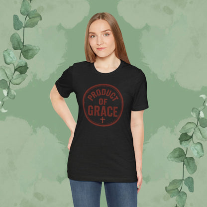 Product of Grace T-Shirt