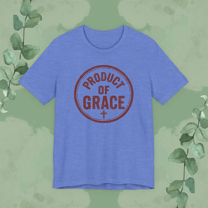 Product of Grace T-Shirt