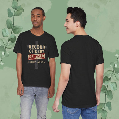 Record of Debt Canceled Christian T-Shirt | Colossians 2:14 Gospel Tee