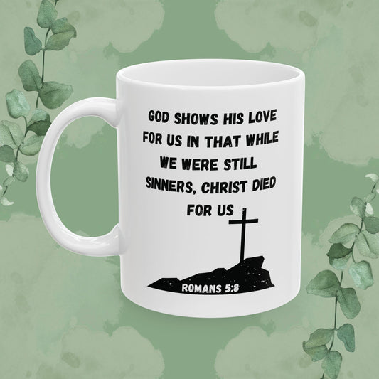 Romans 5:8 – Christ Died for Us Mug (White Ceramic Scripture Coffee Cup)