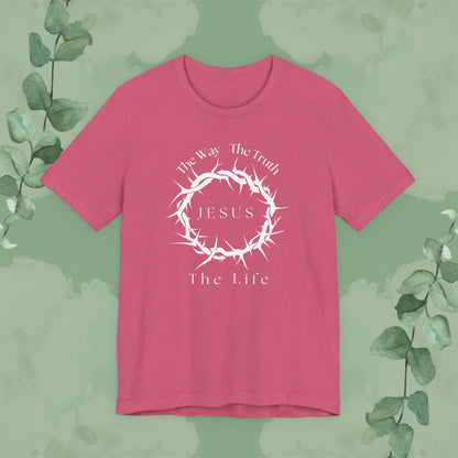 Jesus – The Way, The Truth, The Life T-Shirt – Crown of Thorns Scripture Design