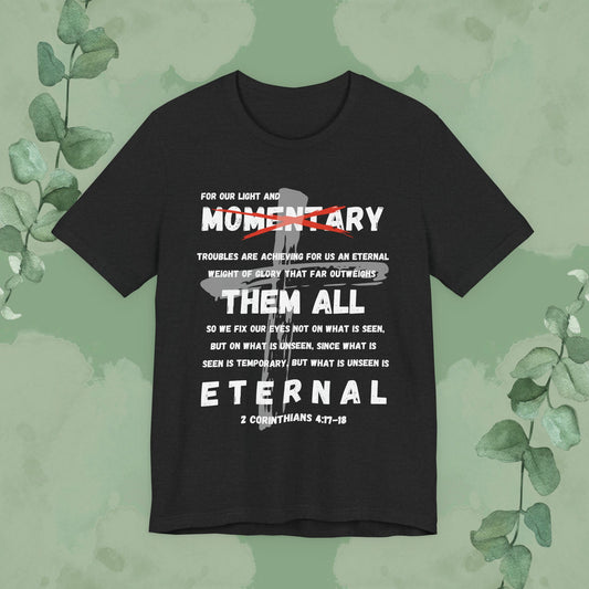 Black Christian T-shirt inspired by 2 Corinthians 4:17–18 with “Eyes on the Eternal” faith design