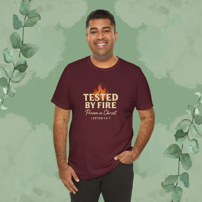 Tested by Fire – Proven in Christ T-Shirt
