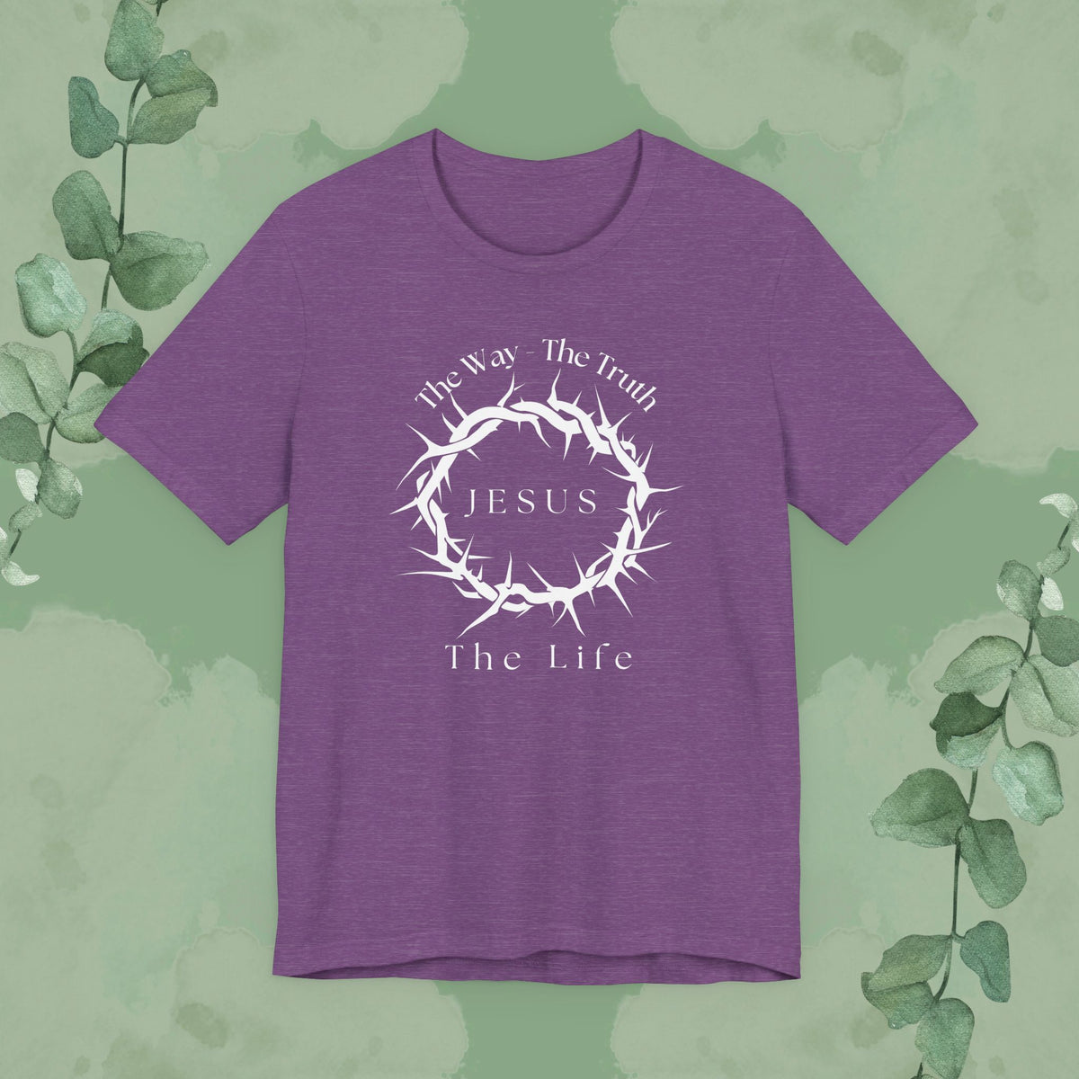 Jesus – The Way, The Truth, The Life T-Shirt – Crown of Thorns Scripture Design