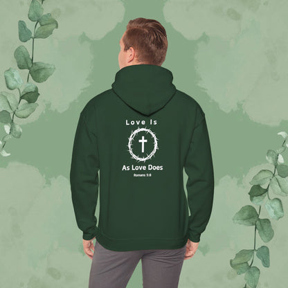 Love Is As Love Does – Romans 5:8 Christian Hoodie