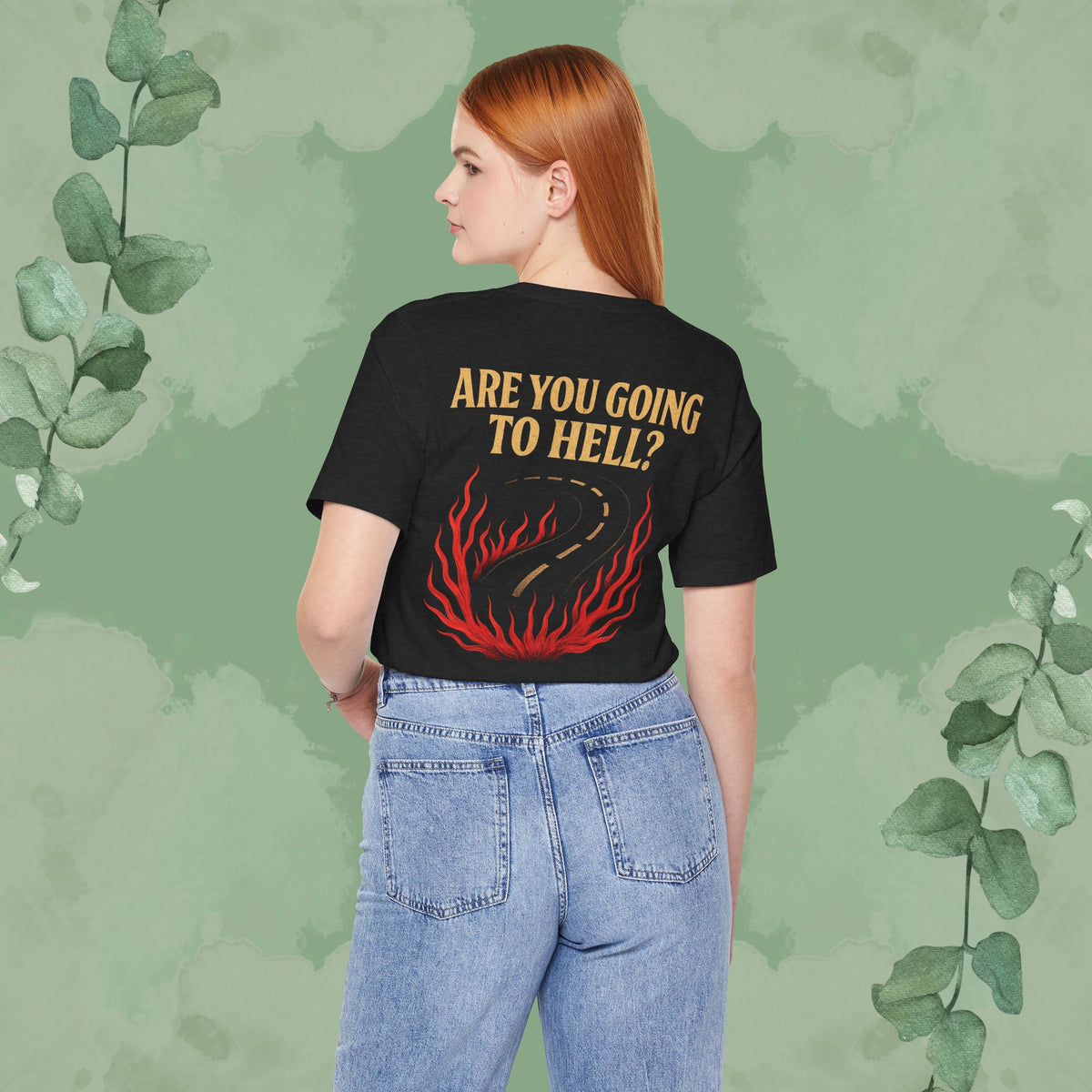 Are You Going to Hell? Front & Back Christian T-Shirt | Evangelism Conversation Starter Tee