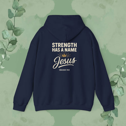 Strength Has a Name – Jesus Hoodie