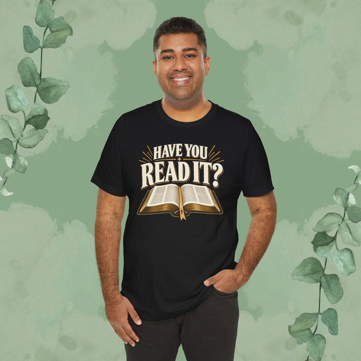 Have You Read It? | Christian Bible Conversation T-Shirt