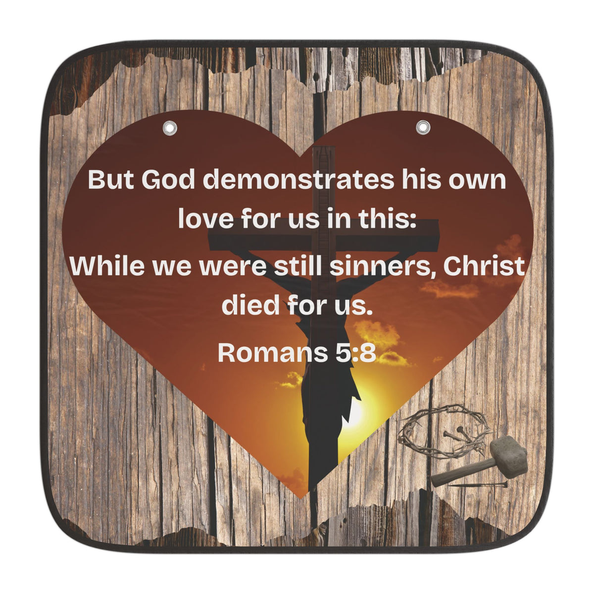 Christian car sun shade with “Christ Died for Us” Romans 5:8 design