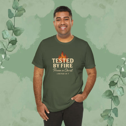 Tested by Fire – Proven in Christ T-Shirt