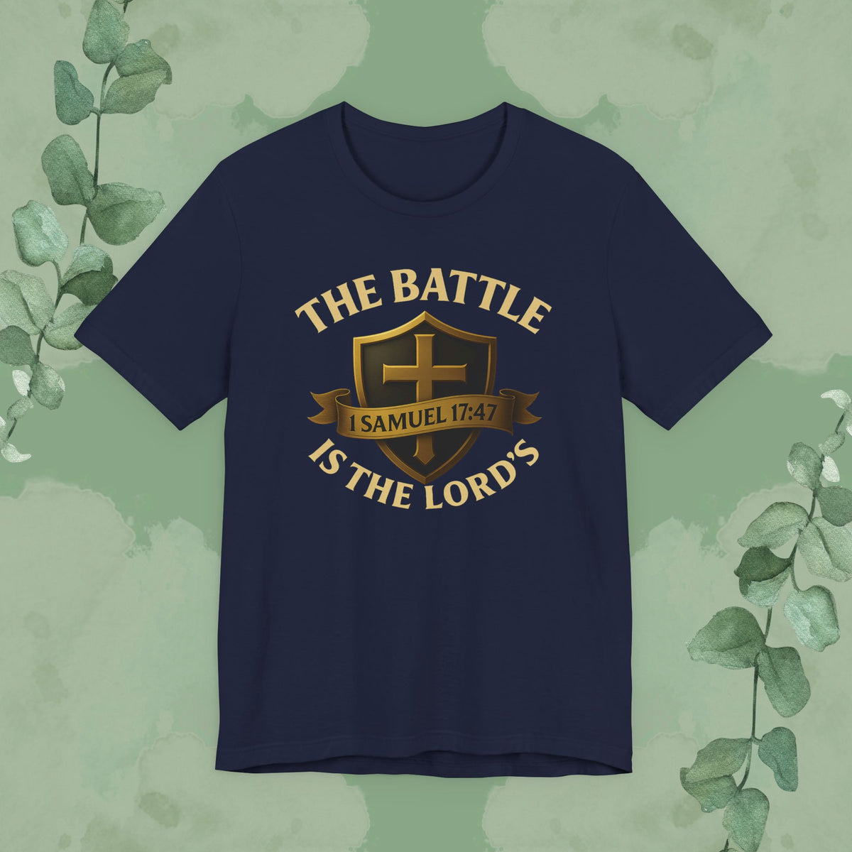 The Battle Is the Lord’s – 1 Samuel 17:47 Christian T-Shirt | Bold Faith Armor Tee | True Vine Design
