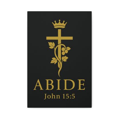 Abide – John 15:5 Christian Wall Canvas