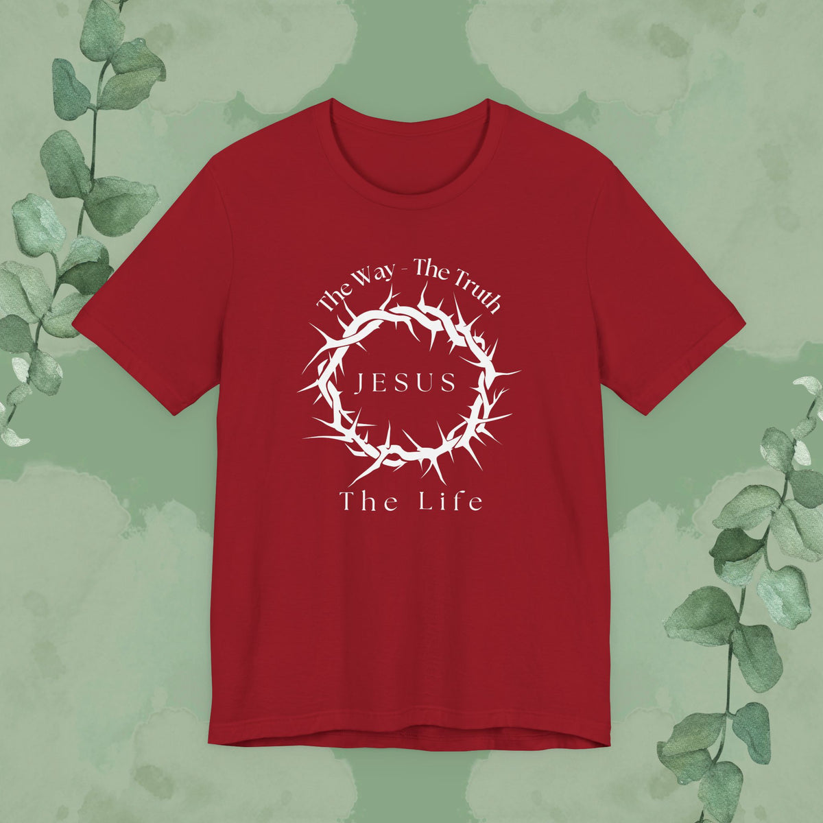 Jesus – The Way, The Truth, The Life T-Shirt – Crown of Thorns Scripture Design