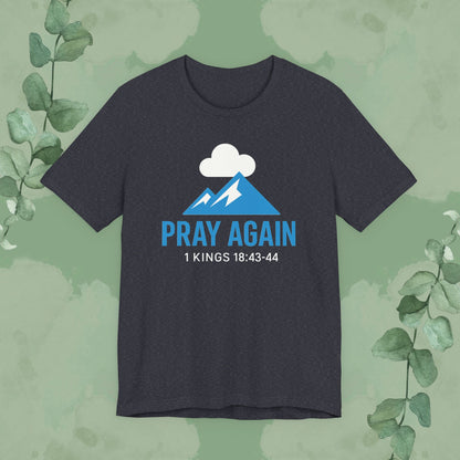 Pray Again T-Shirt