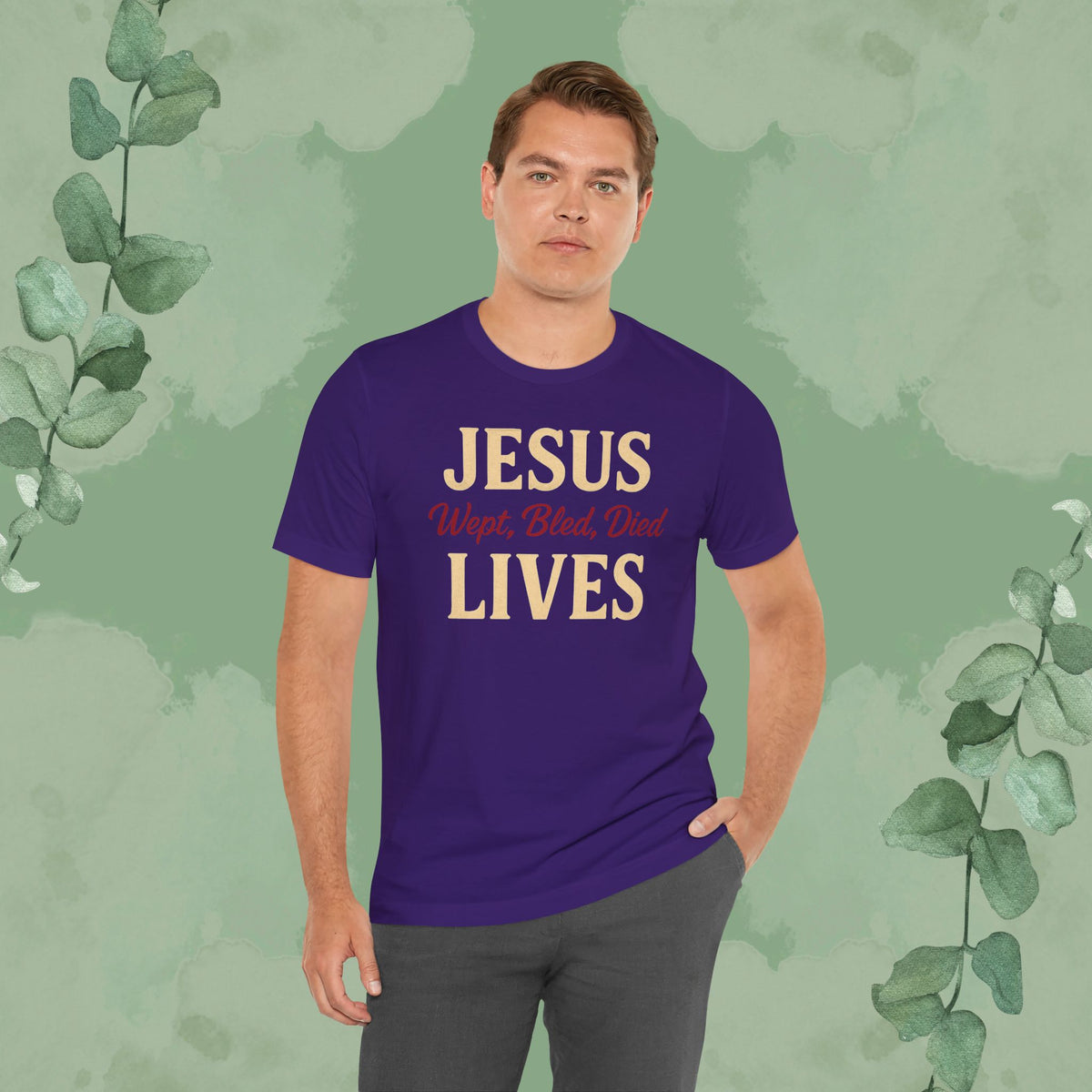 Jesus Wept, Bled, Died, Lives Christian T-Shirt