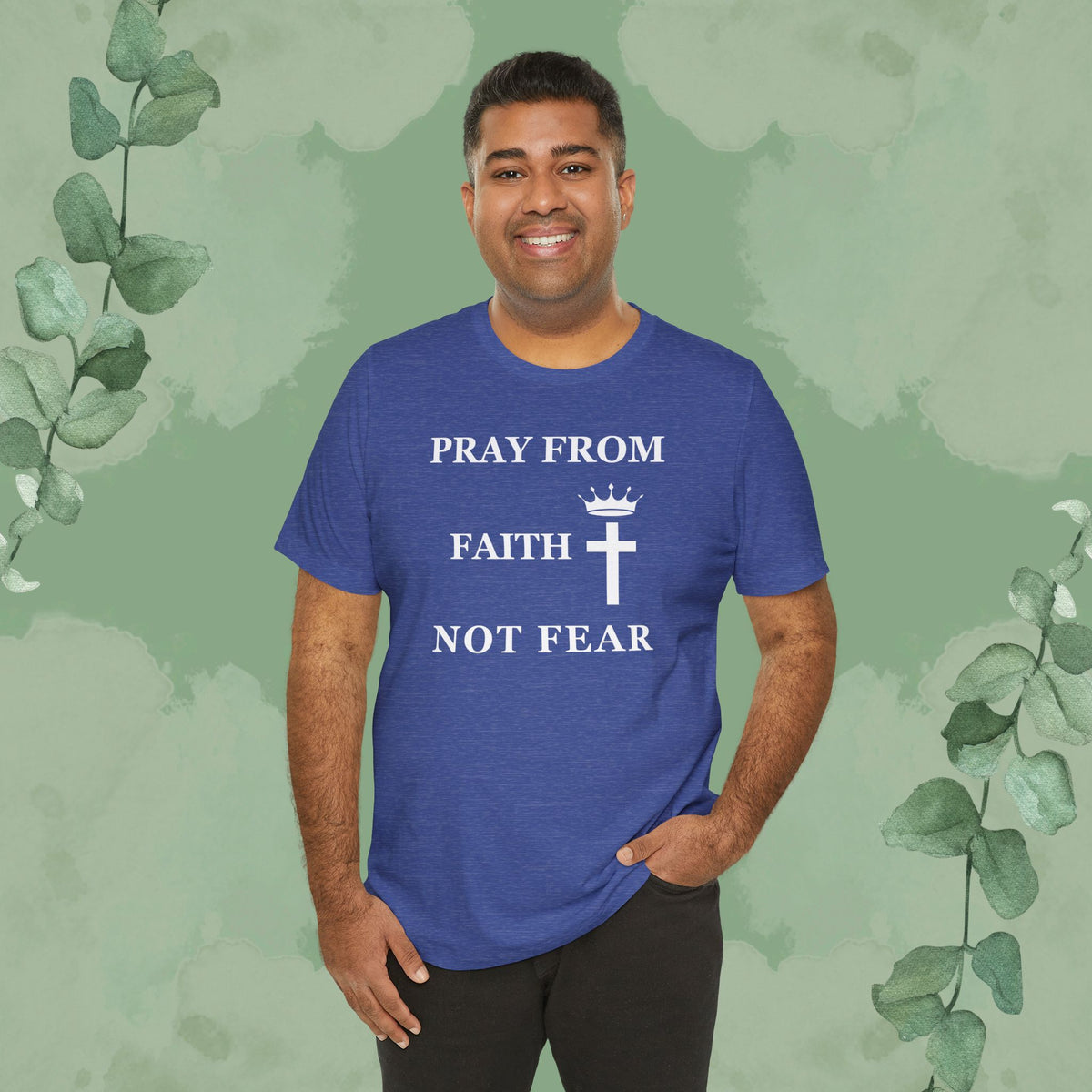 “Pray from Faith, Not Fear” Christian T-Shirt – Cross and Crown Faith Design